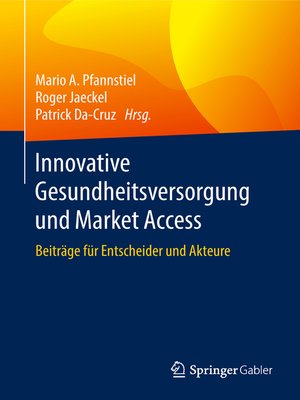 cover image of Innovative Gesundheitsversorgung und Market Access